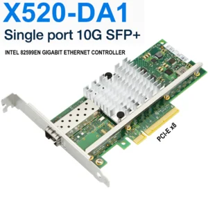 PCIe x8 to 10G SFP+ Fiber Ethernet Network Card X520-DA1 Intel 82599EN Single Port 10GbE Fiber Optic Module For Window/Linux
